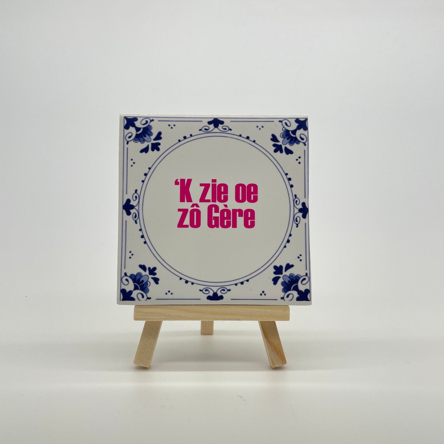 Tegeltje "Op z'n Tilburgs"