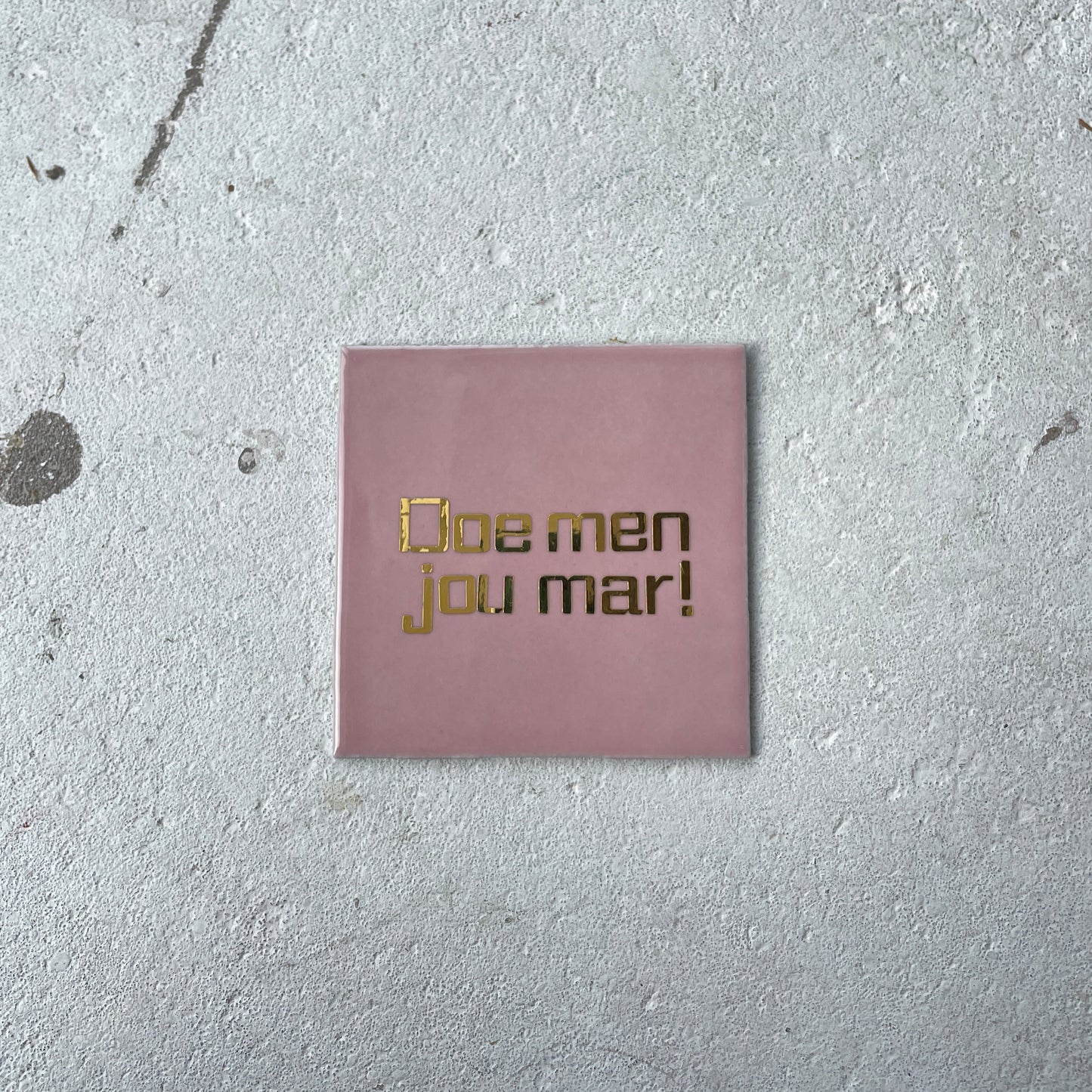 Tegeltje "op z'n Tilburgs"