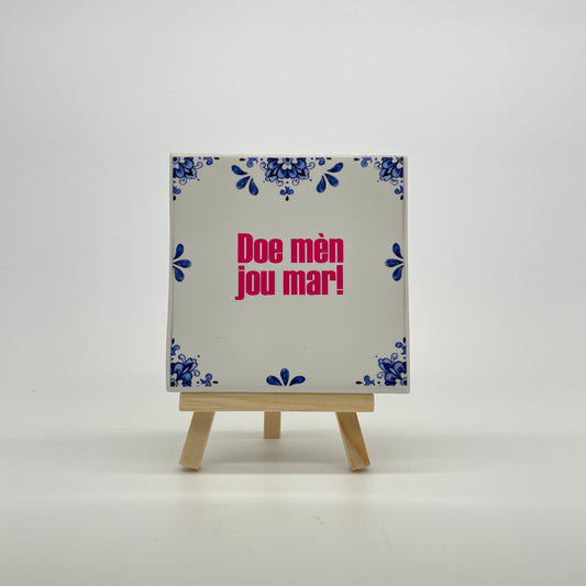 Tegeltje "Op z'n Tilburgs"