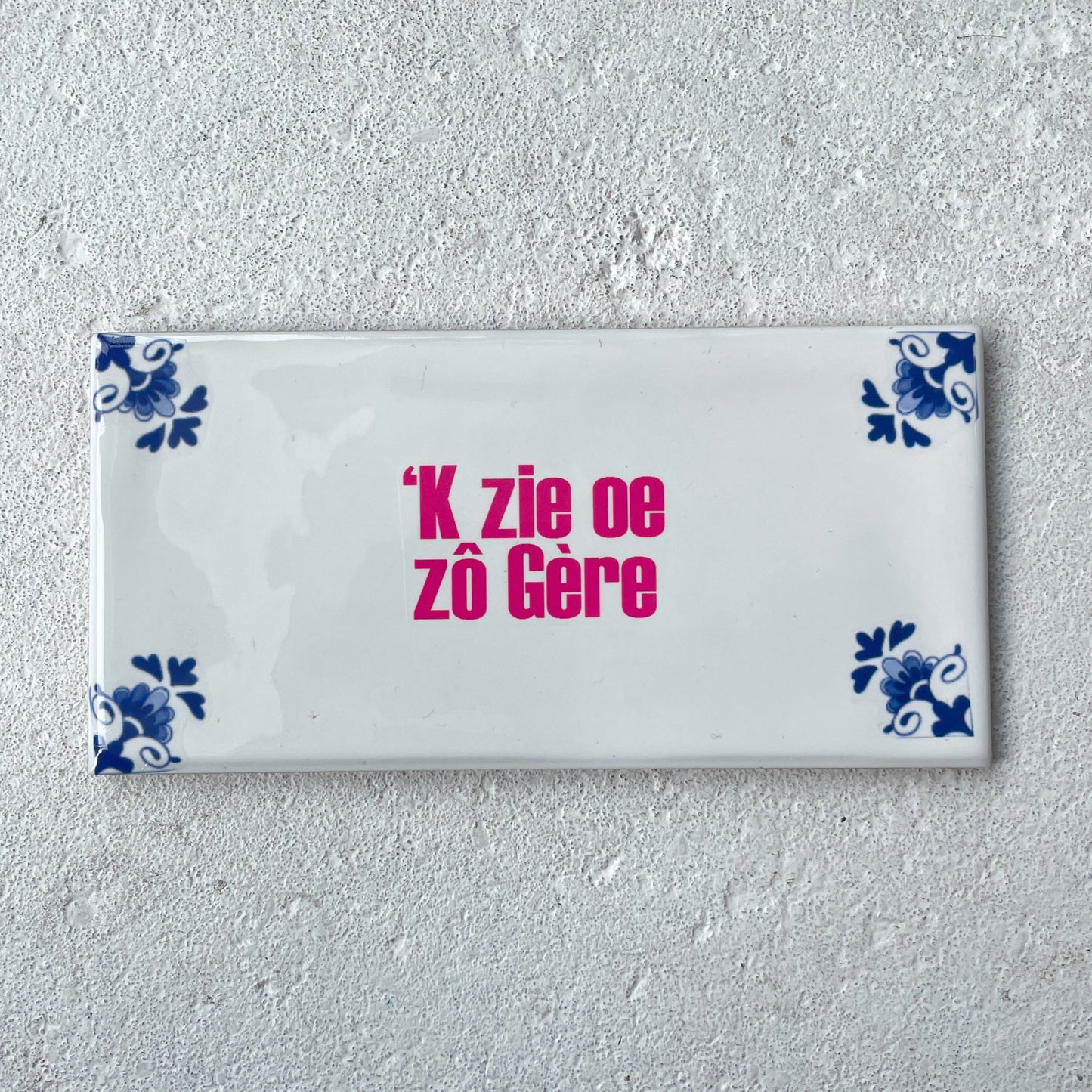 Tegeltje "op z'n Tilburgs"