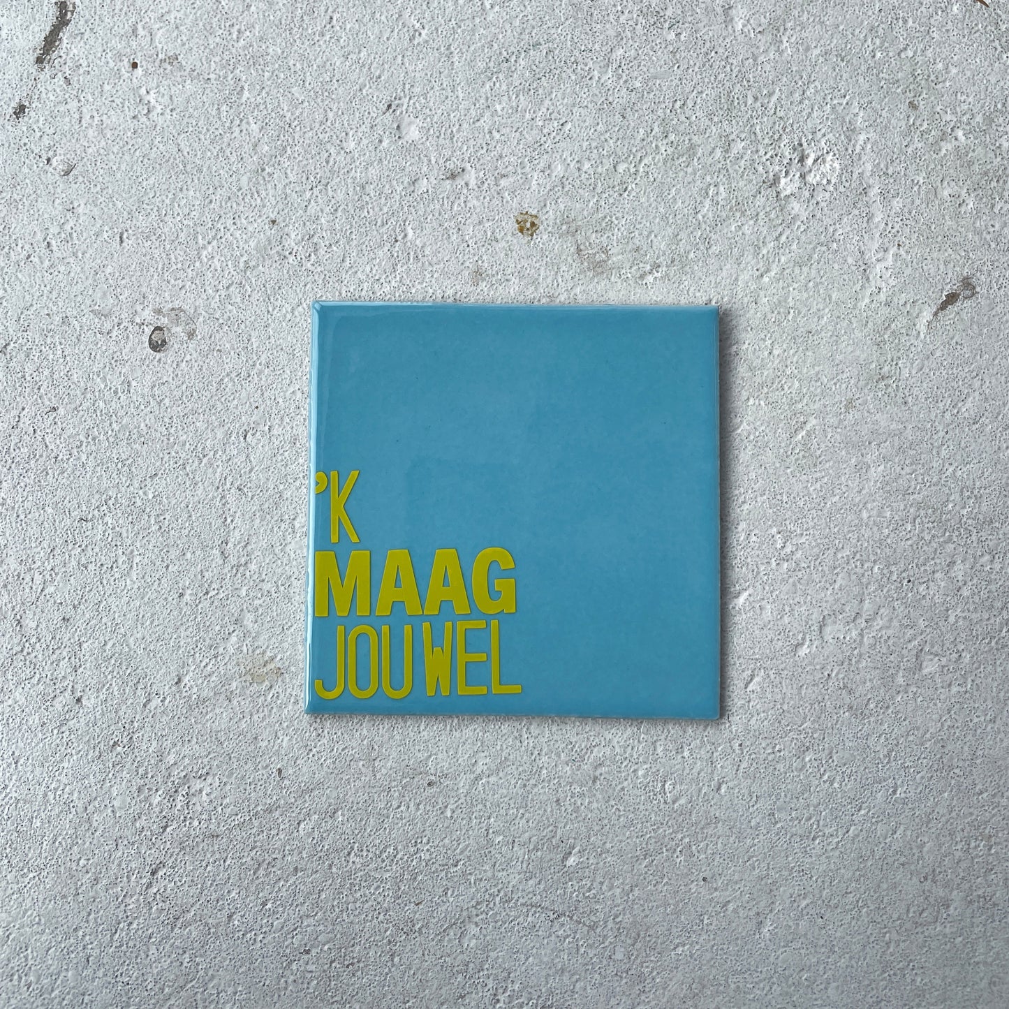 Tegeltje "op z'n Tilburgs"