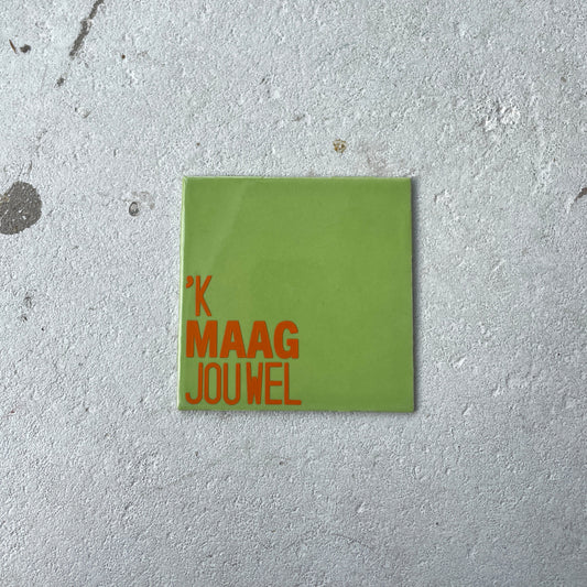 Tegeltje "op z'n Tilburgs"