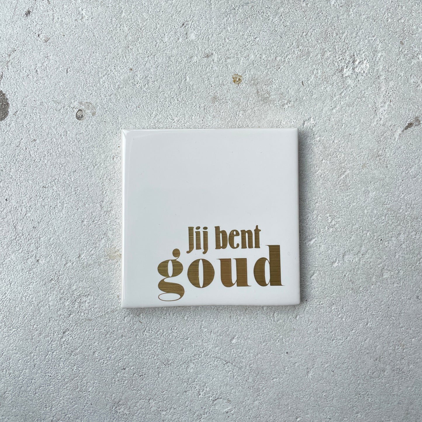 Tegeltje "op z'n Tilburgs"