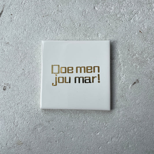 Tegeltje "op z'n Tilburgs"