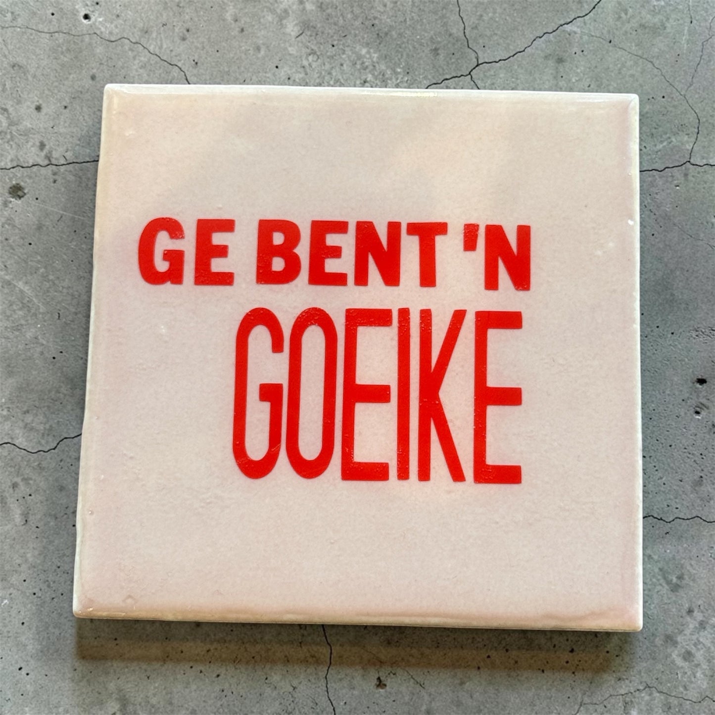 Tegeltje "op z'n Tilburgs"